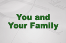 You and Your Family